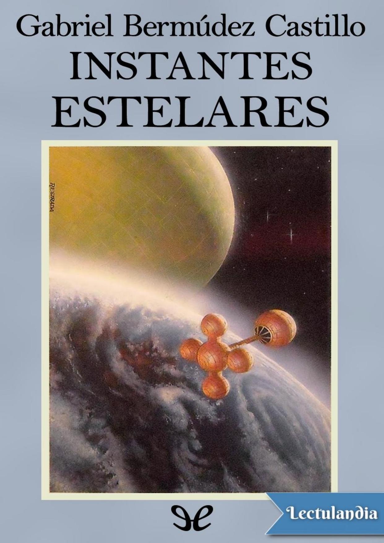 Instantes estelares de Gabriel Bermúdez Castillo, portada del libro