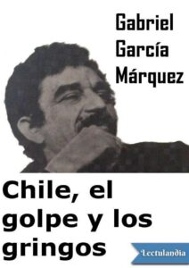 Portada de Chile, el golpe y los gringos