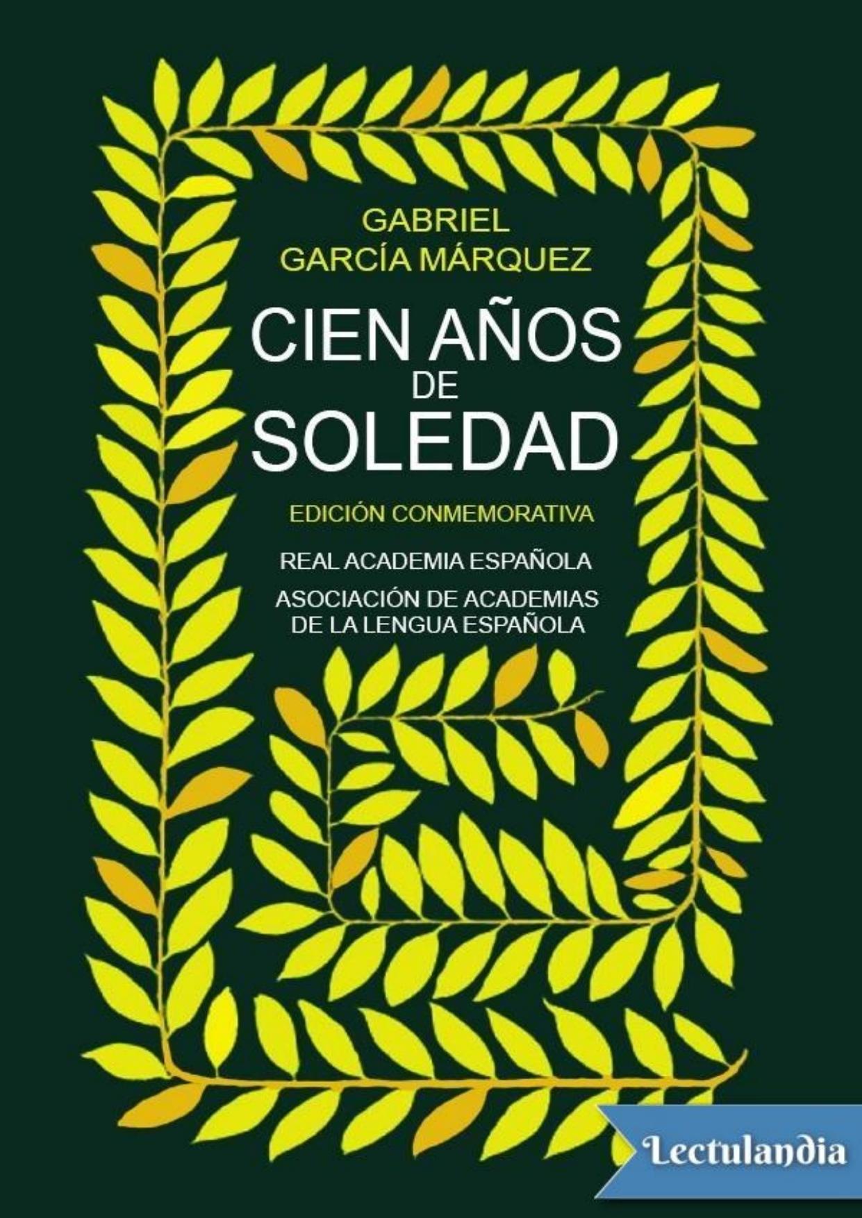 Cien años de soledad (Edición conmemorativa) de Gabriel García Márquez, portada del libro