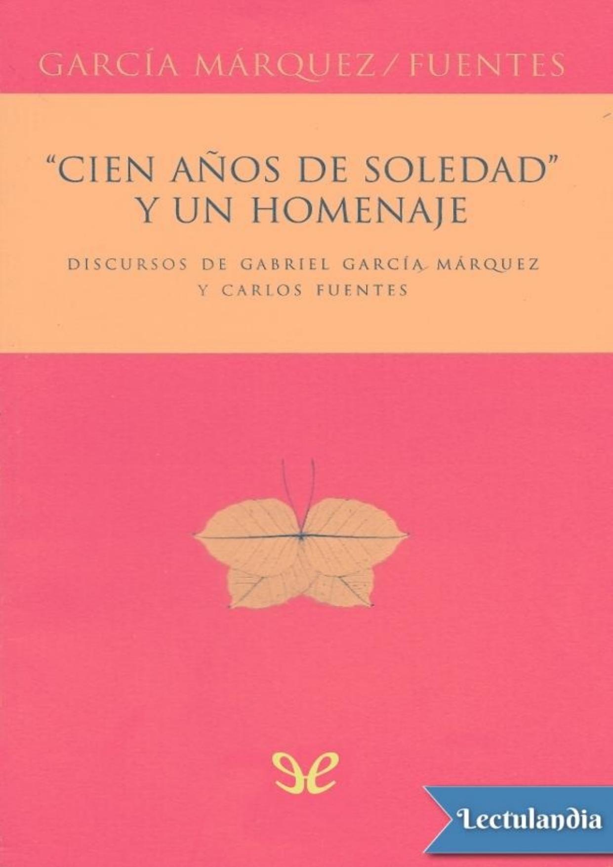 «Cien años de soledad» y un homenaje de Gabriel García Márquez, portada del libro