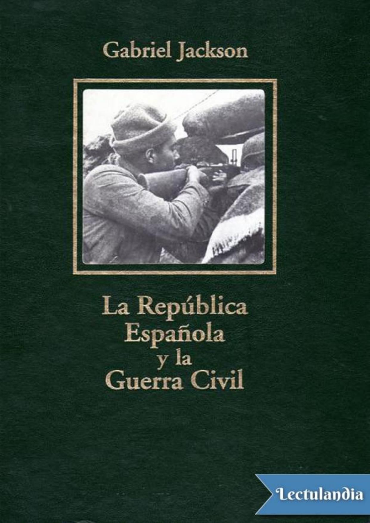 La República Española y la Guerra Civil de Gabriel Jackson, portada del libro