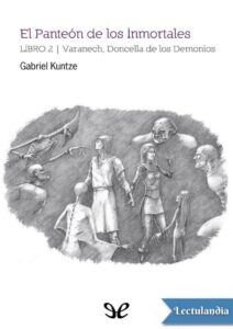Portada de El Panteón de los Inmortales. Libro 2: Varanech, Doncella de los Demonios