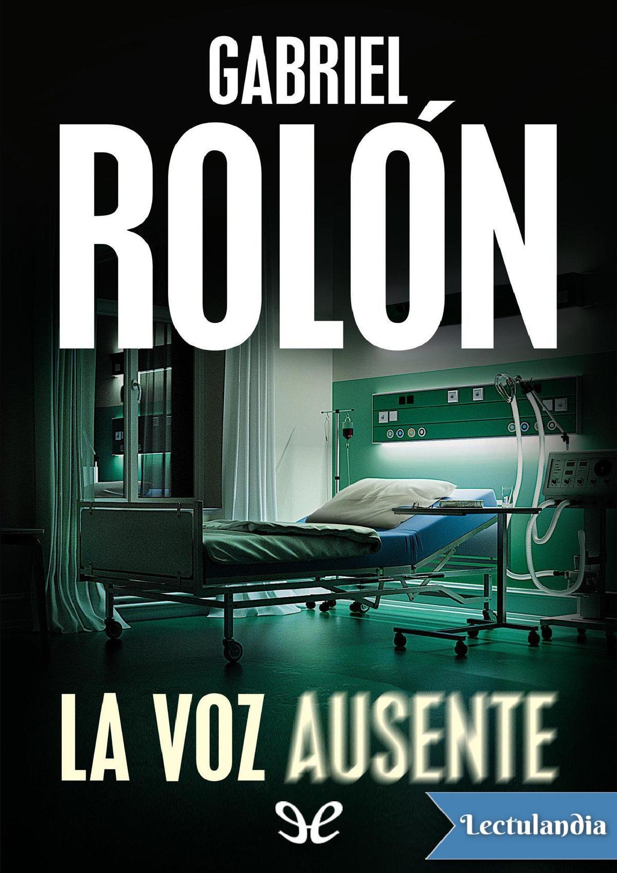 La voz ausente de Gabriel Rolón, portada del libro