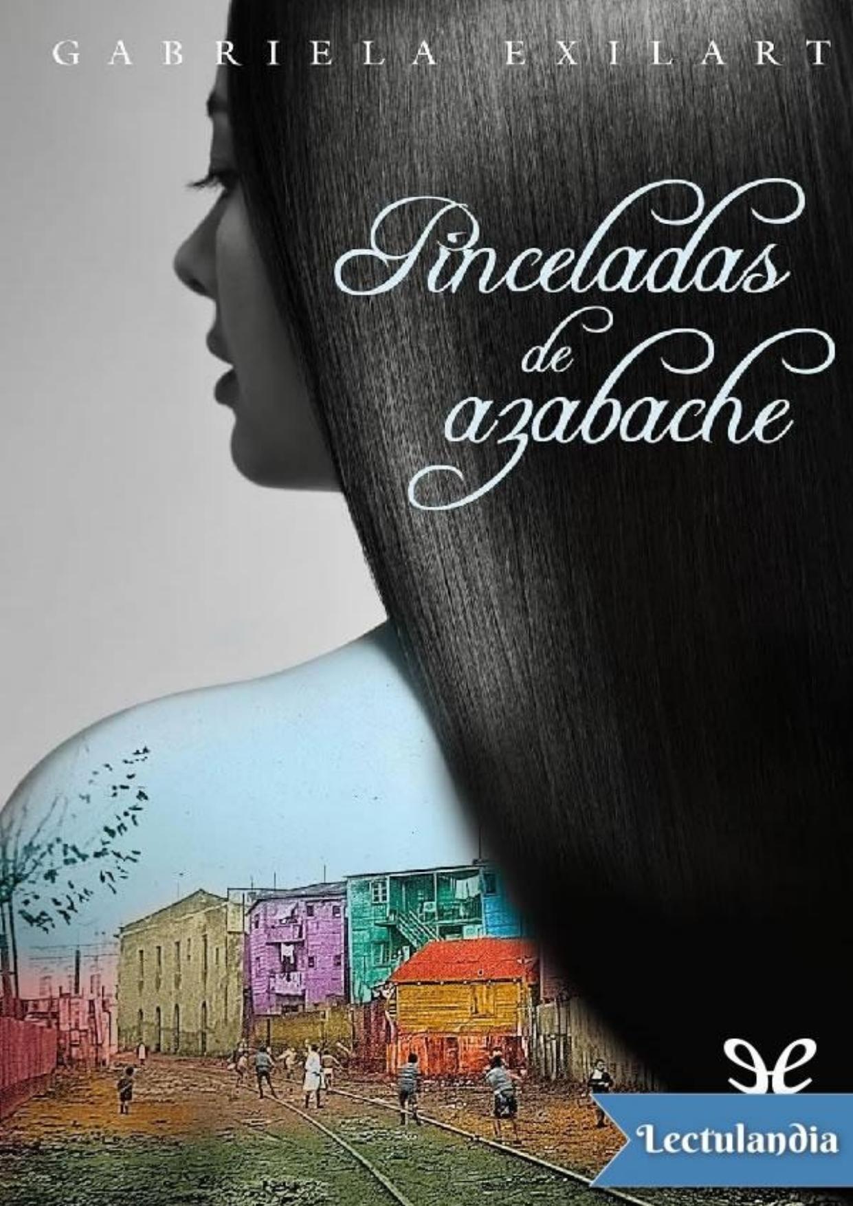 Pinceladas de azabache de Gabriela Exilart, portada del libro