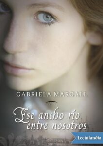 Portada de Ese ancho río entre nosotros