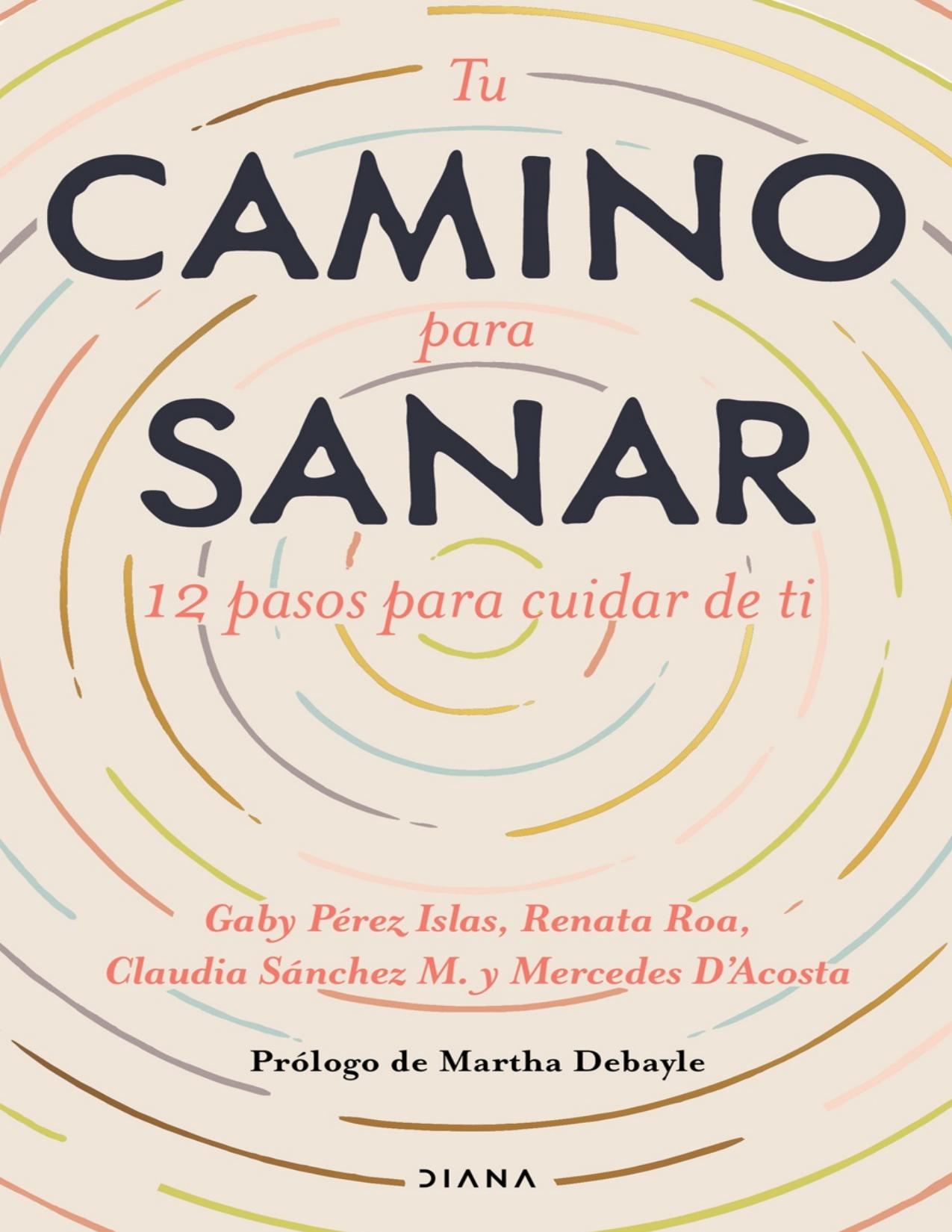 Tu camino para sanar de Gaby Perez Islas, portada del libro
