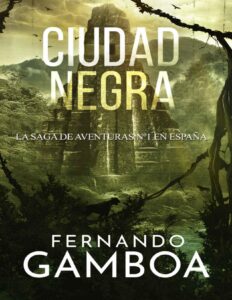 Portada de CIUDAD NEGRA: La última ciudad perdida. (Las aventuras de Ulises Vidal nº 2)