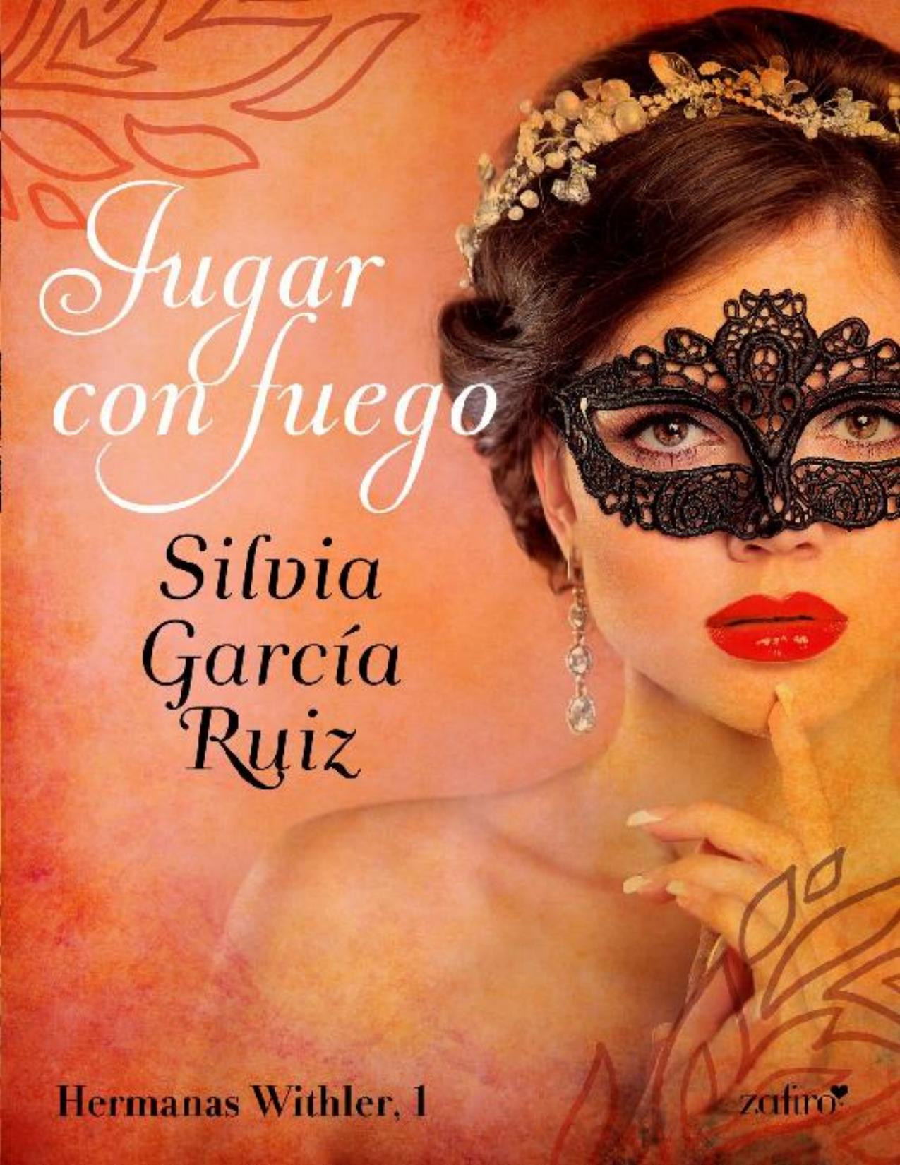 Jugar con fuego de Silvia Garcia Ruiz, portada del libro