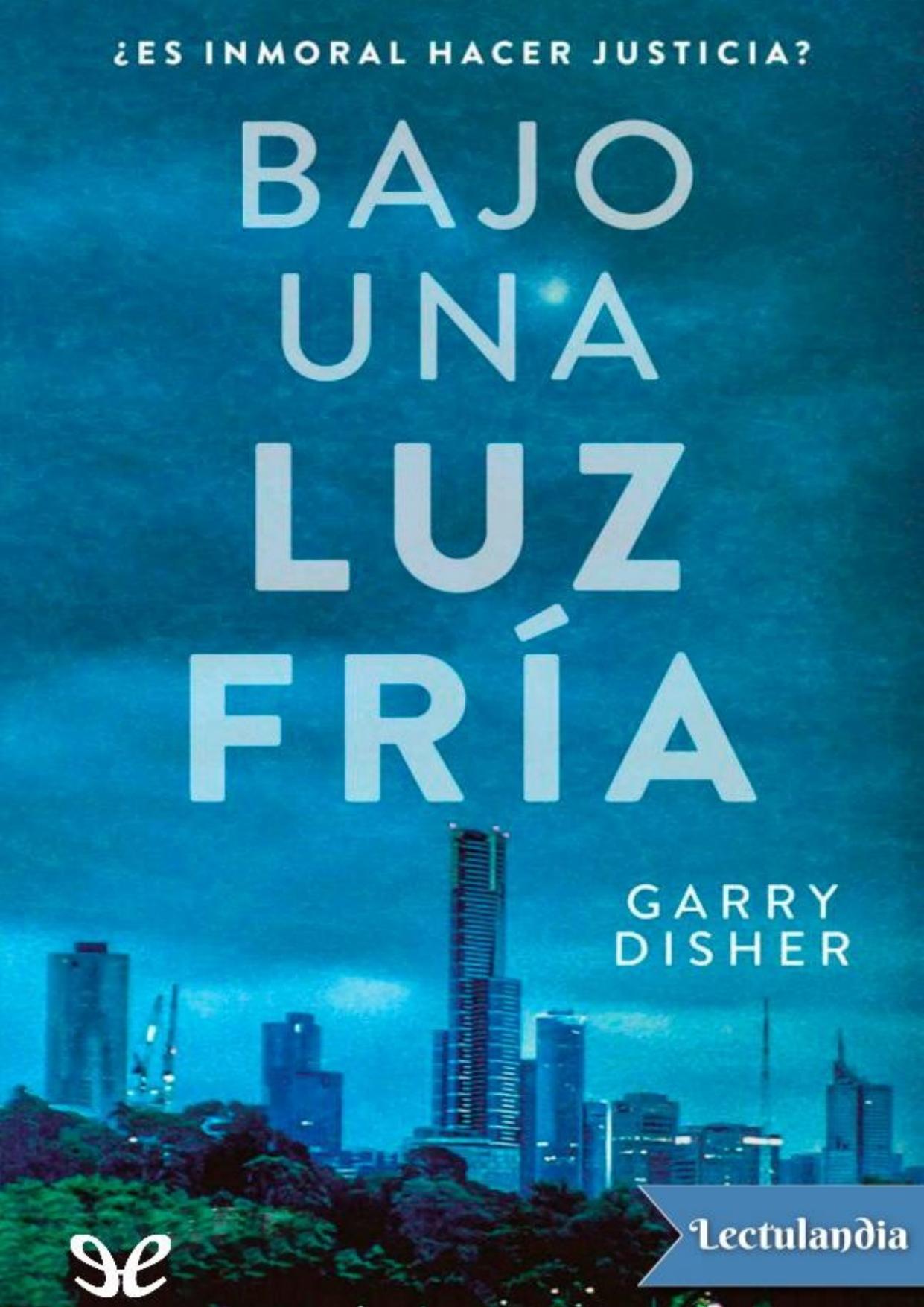 Bajo una luz fría de Garry Disher, portada del libro