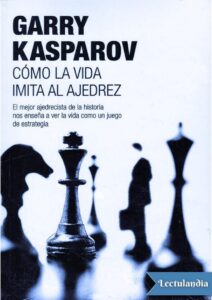 Portada de Cómo la vida imita al ajedrez