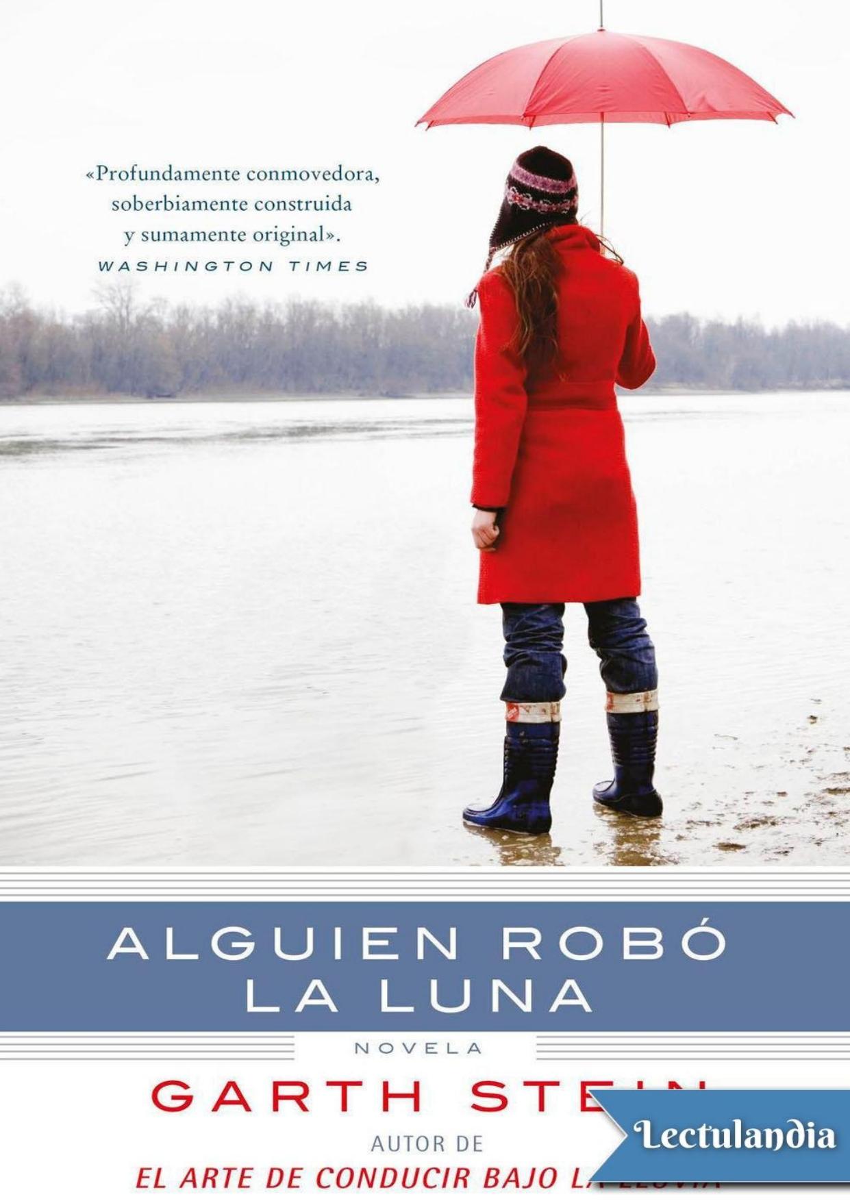 Alguien robó la luna de Garth Stein, portada del libro