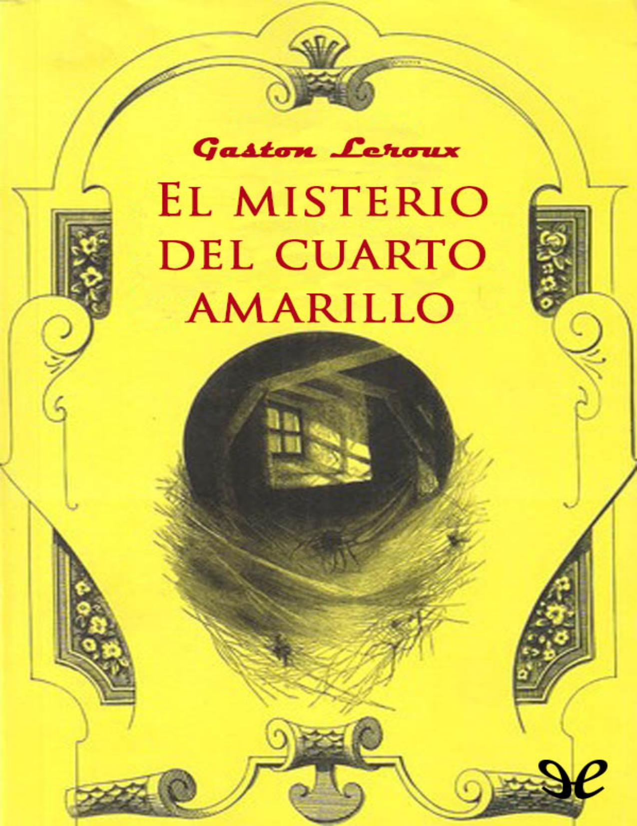 El misterio del cuarto amarillo (tr de Gaston Leroux, portada del libro