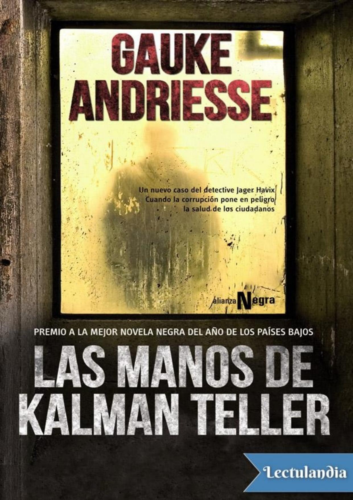 Las manos de Kalman Teller de Gauke Andriesse, portada del libro