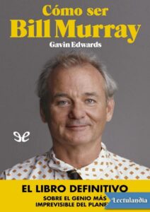 Portada de Cómo ser Bill Murray