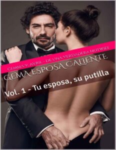 Portada de Gema Esposa Caliente: Vol 1. - Tu esposa, su putilla (Gema Esposa Caliente - la colección completa)