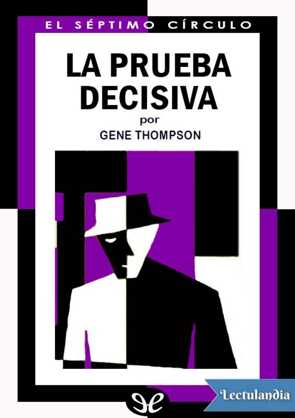 La prueba decisiva de Gene Thompson, portada del libro