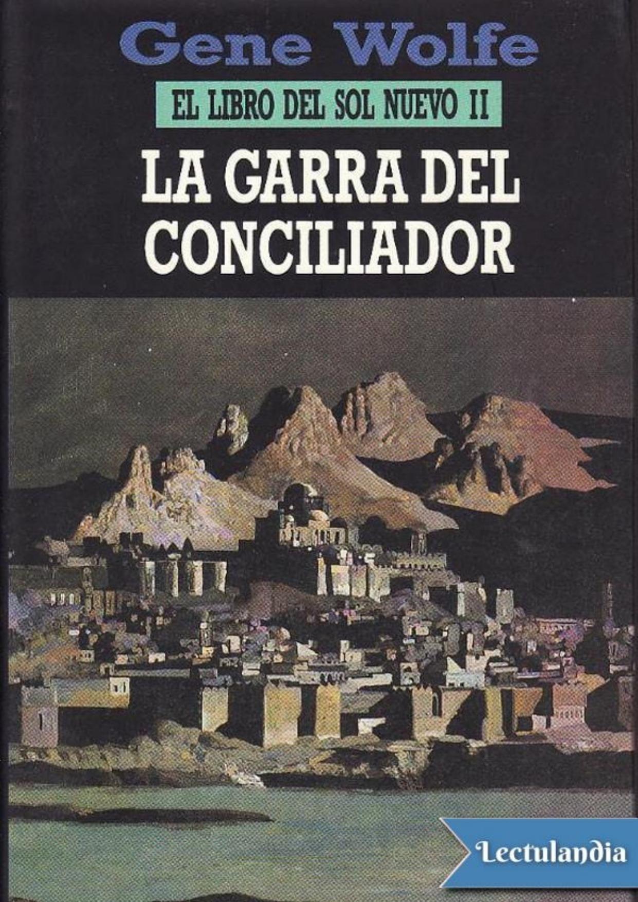 La garra del conciliador de Gene Wolfe, portada del libro