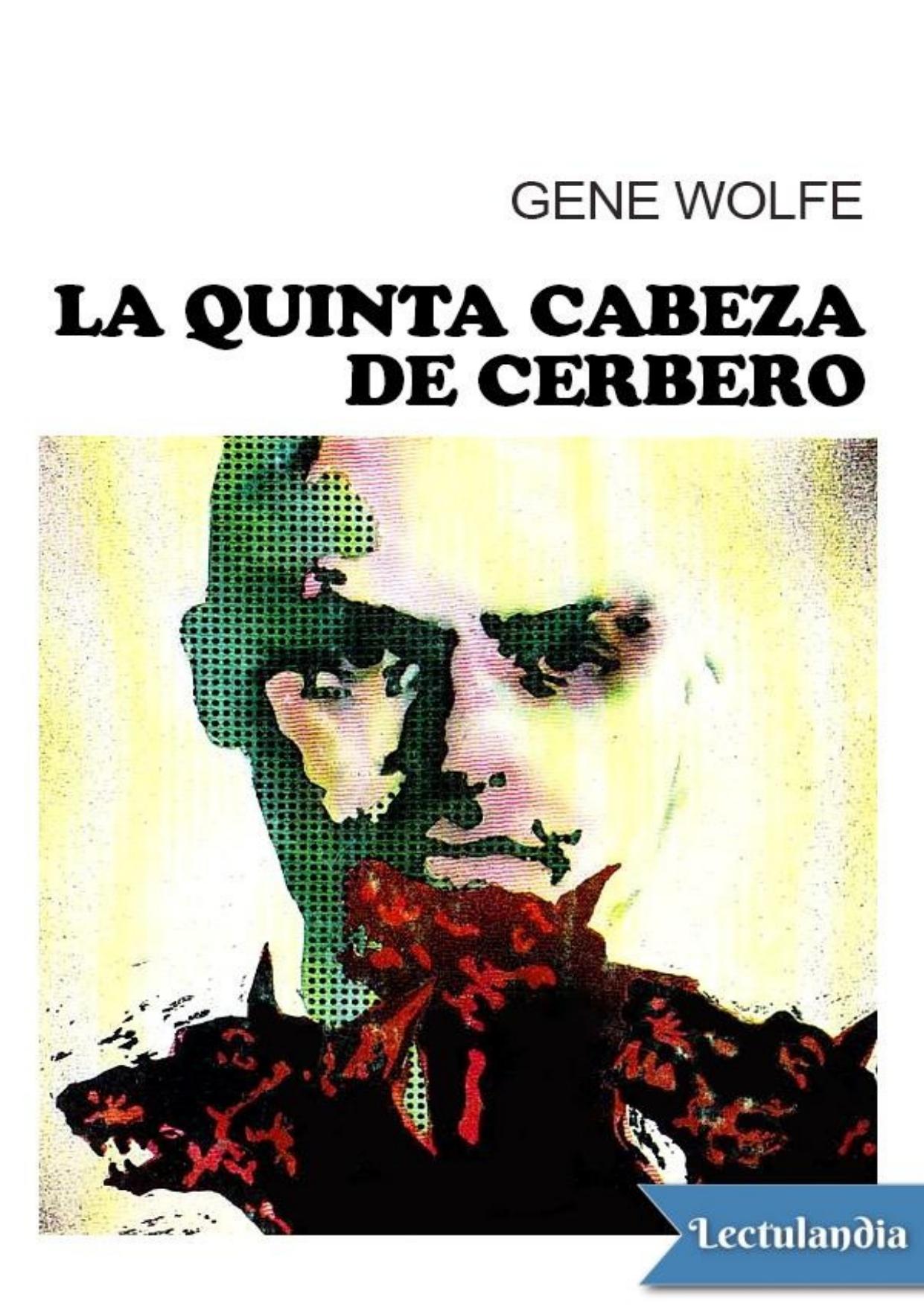 La quinta cabeza de Cerbero de Gene Wolfe, portada del libro