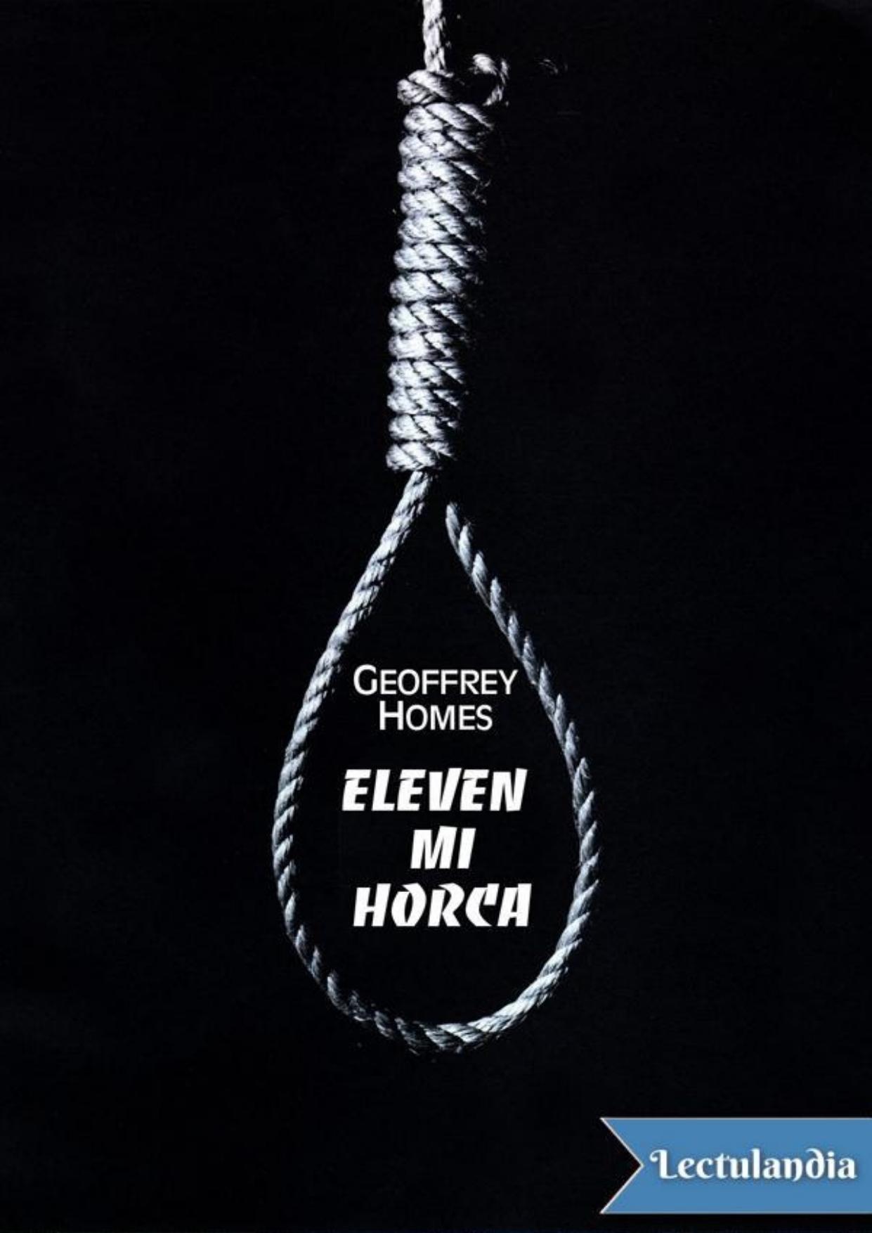 Eleven mi horca de Geoffrey Homes, portada del libro