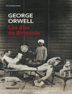 Portada de Los días de Birmania (edición definitiva avalada por The Orwell Estate)