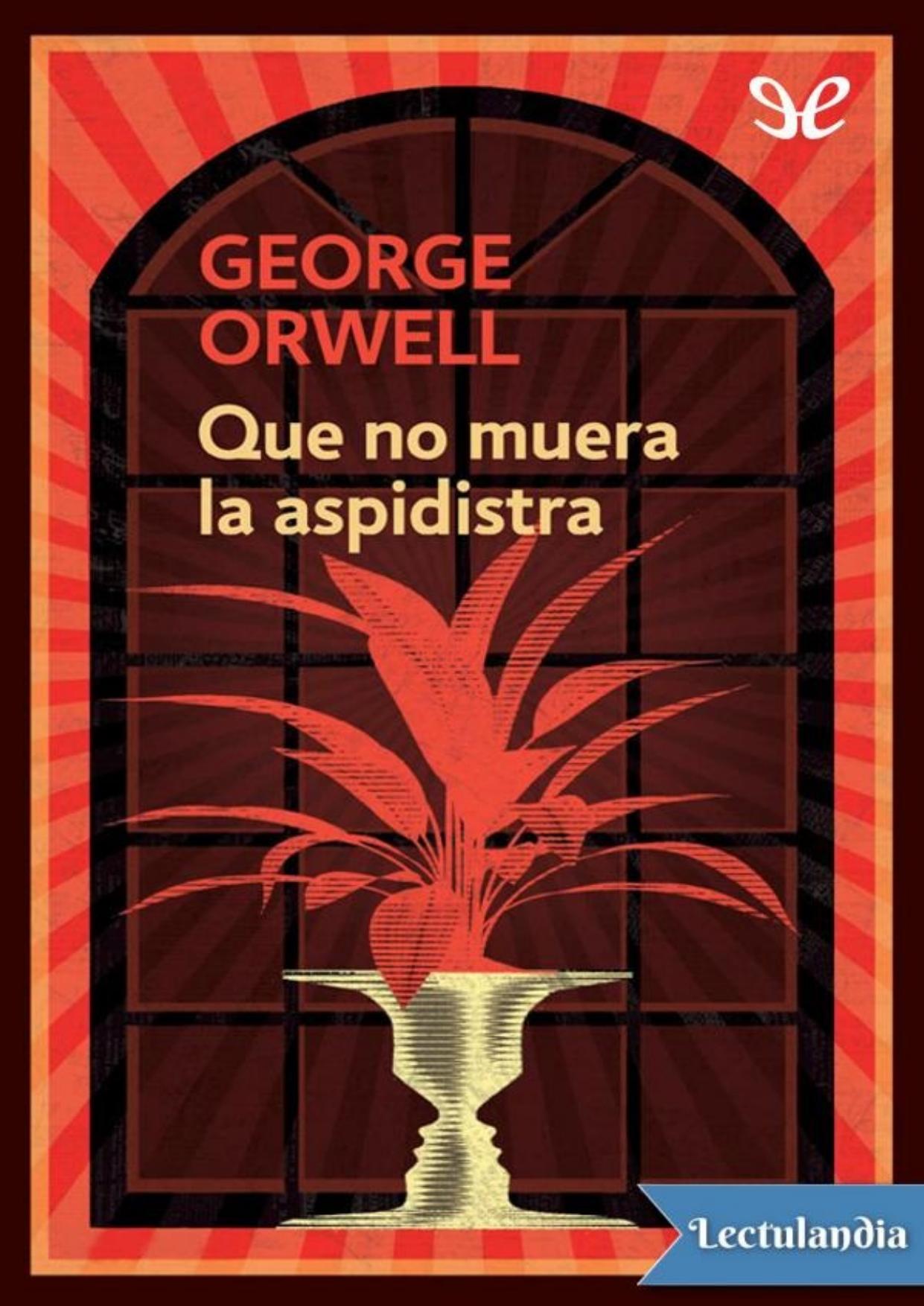 Que no muera la aspidistra de George Orwell, portada del libro