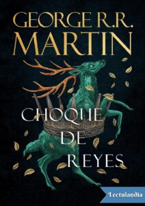 Portada de Choque de reyes (ed. ilustrada)
