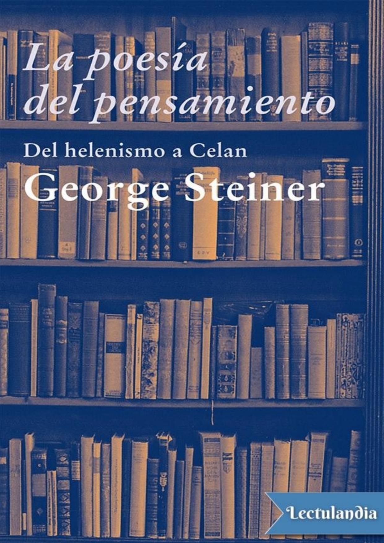 La poesía del pensamiento de George Steiner, portada del libro