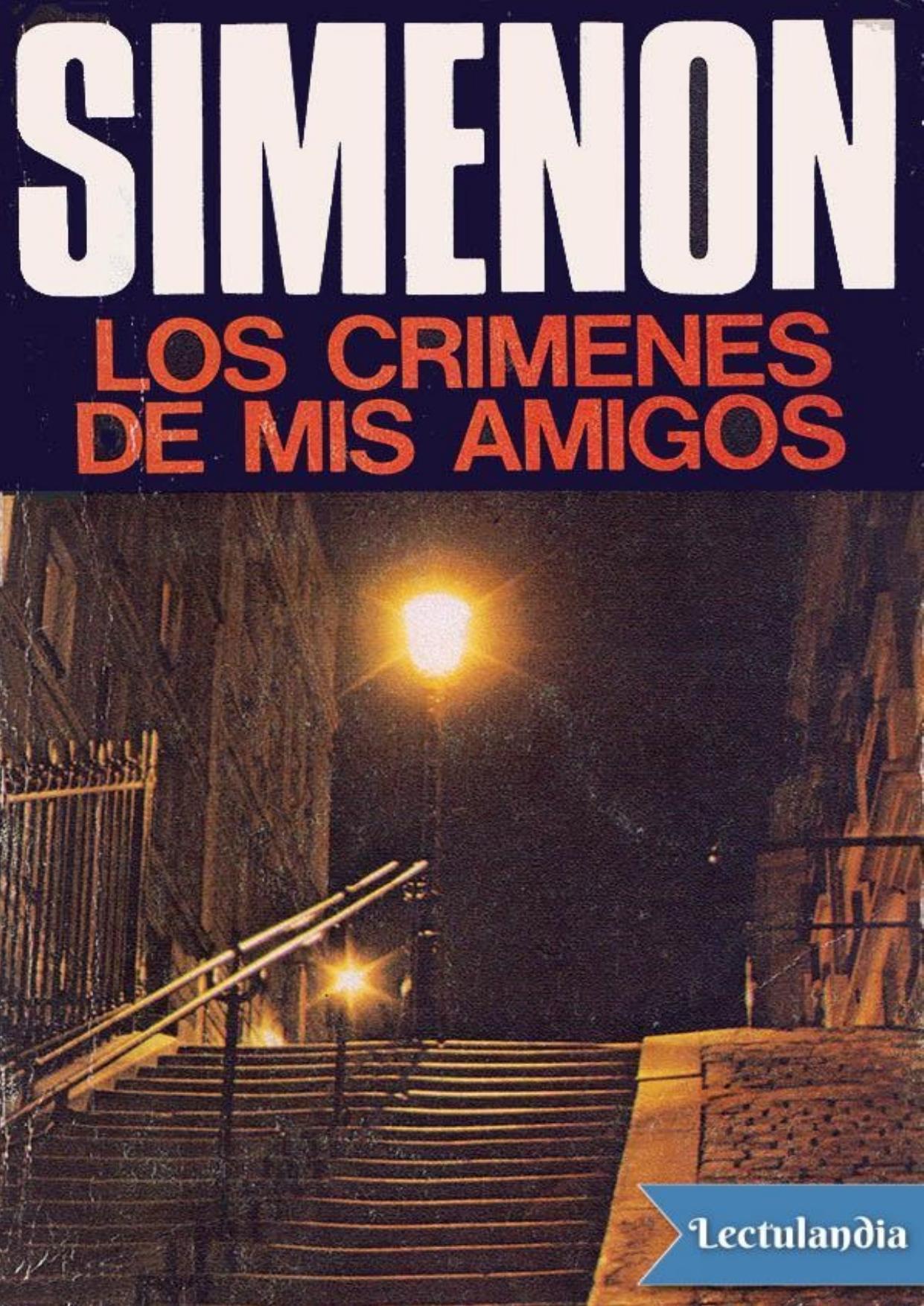 Los crímenes de mis amigos de Georges Simenon, portada del libro