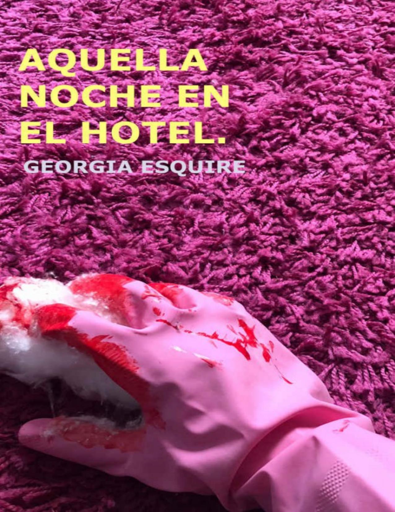 Aquella noche en el hotel de Georgia Esquire, portada del libro