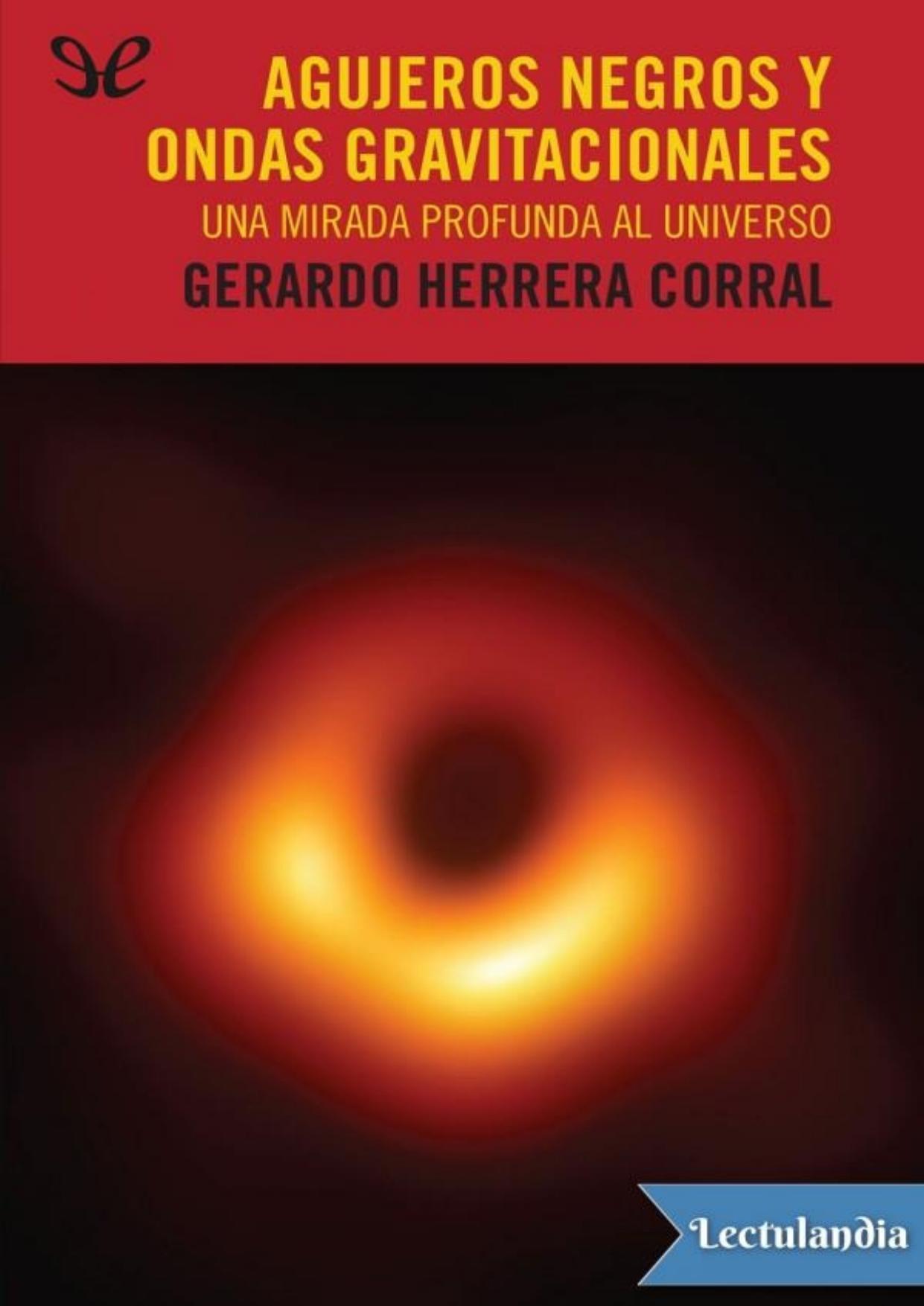 Agujeros negros y ondas gravitacionales de Gerardo Herrera Corral, portada del libro