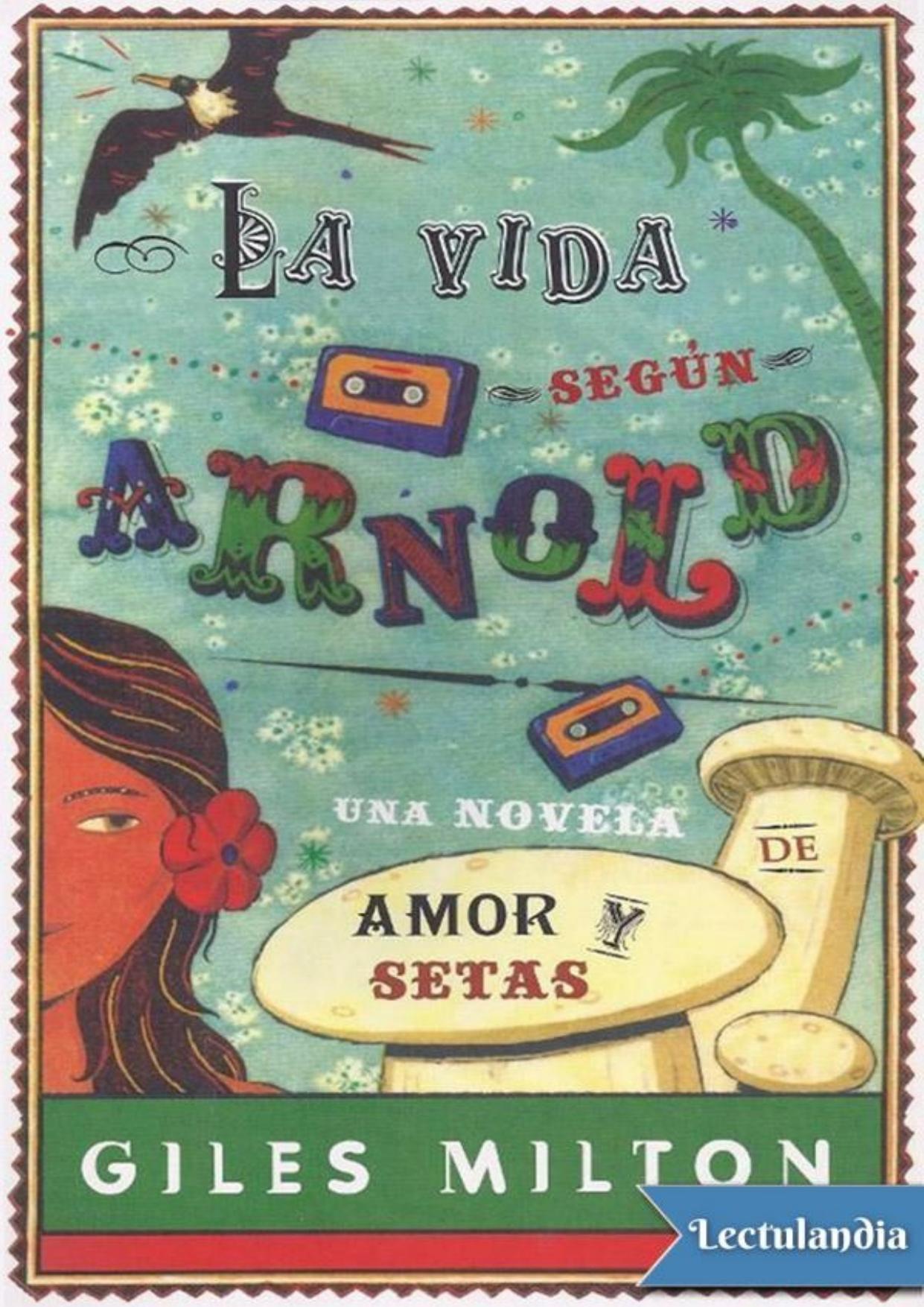 La vida según Arnold de Giles Milton, portada del libro
