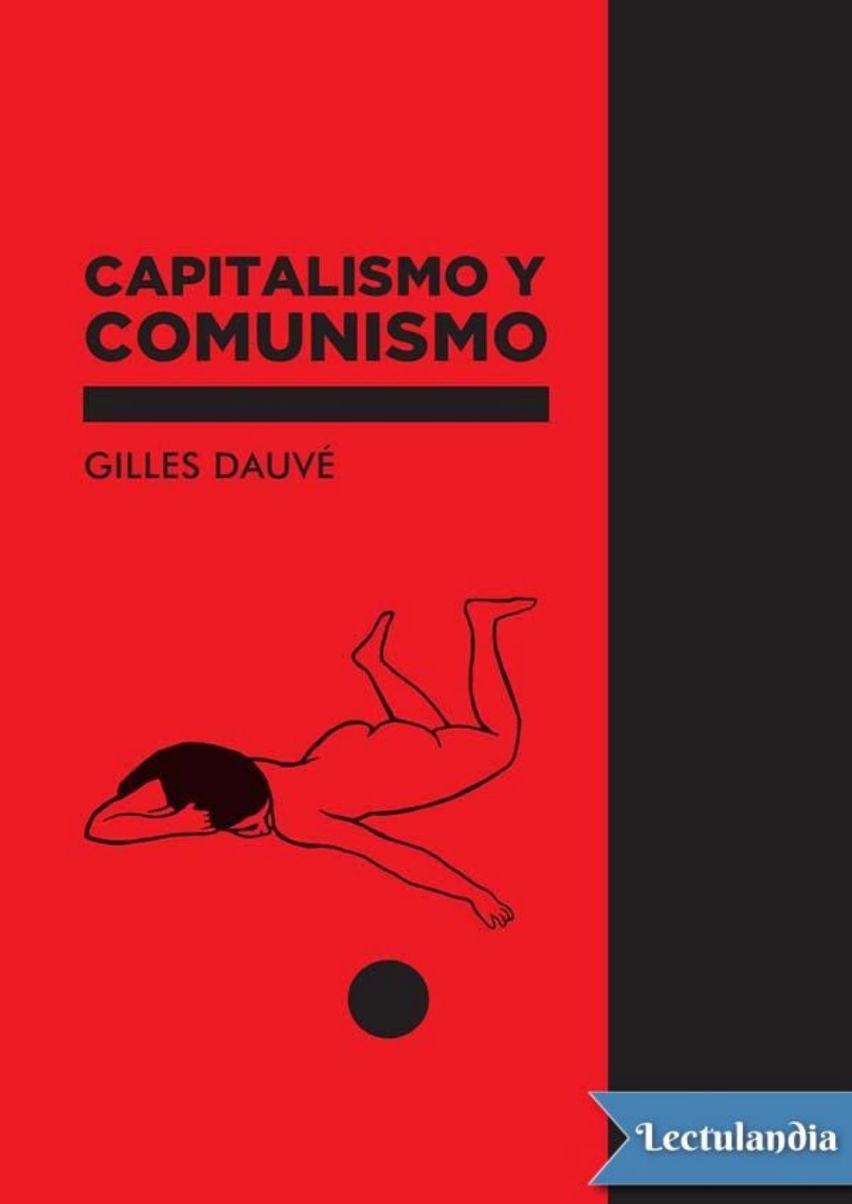 Capitalismo y comunismo de Gilles Dauvé, portada del libro