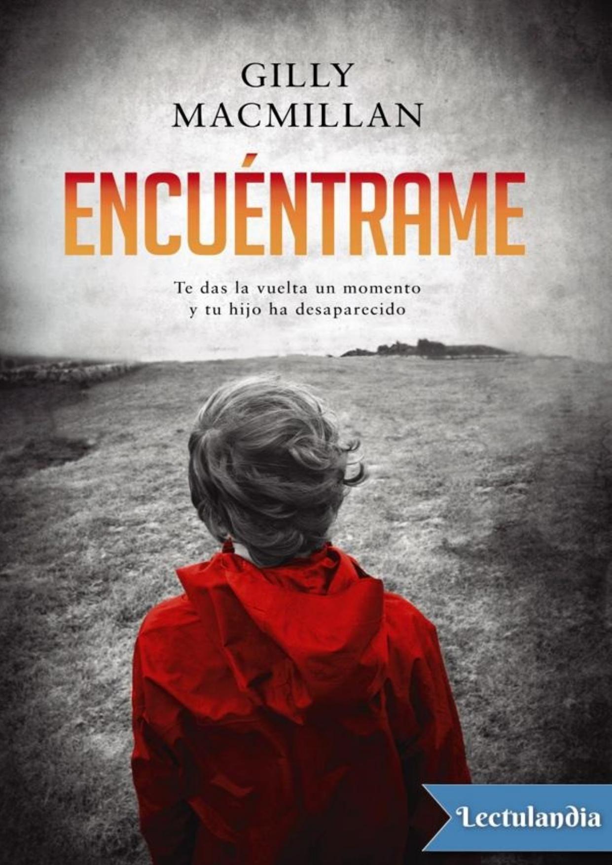 Encuéntrame de Gilly Macmillan, portada del libro