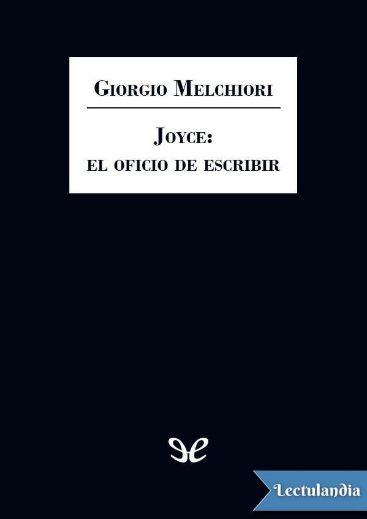 Joyce: el oficio de escribir de Giorgio Melchiori, portada del libro