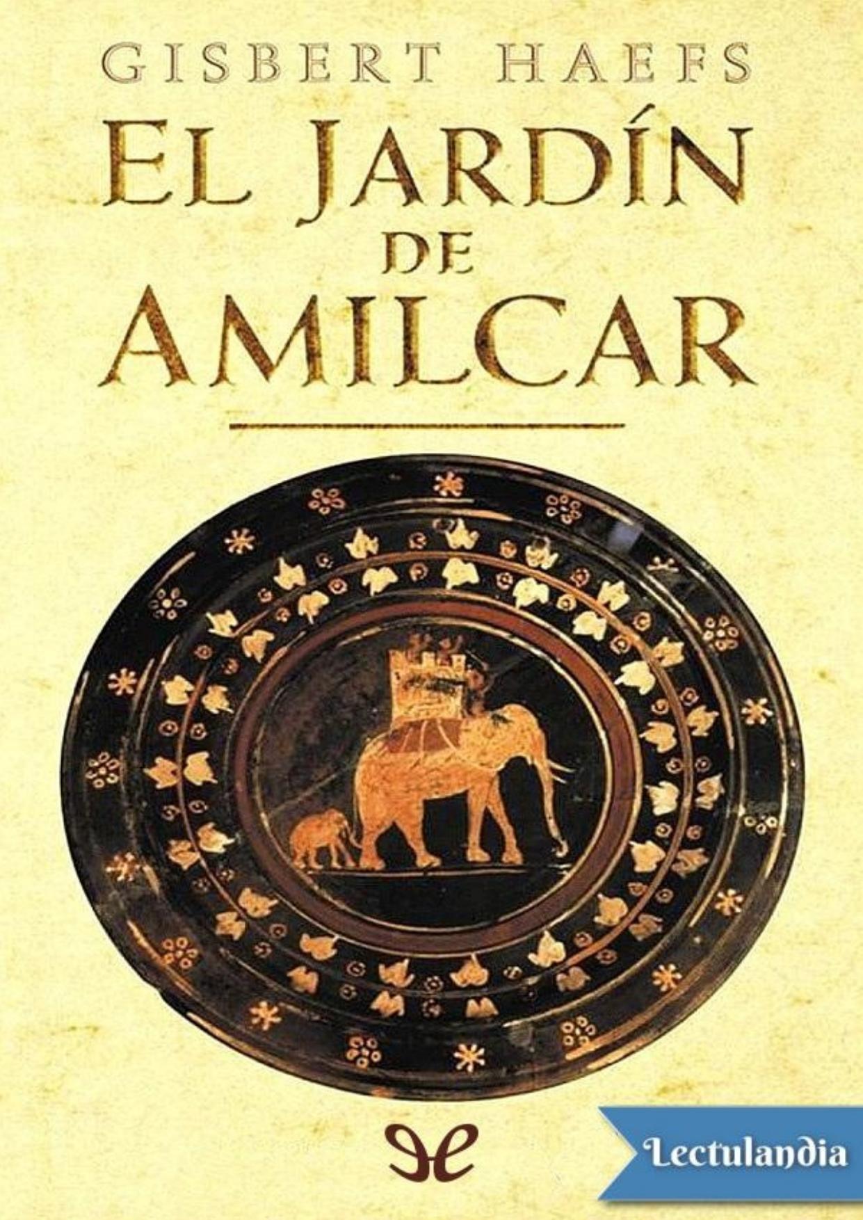 El jardín de Amílcar de Gisbert Haefs, portada del libro
