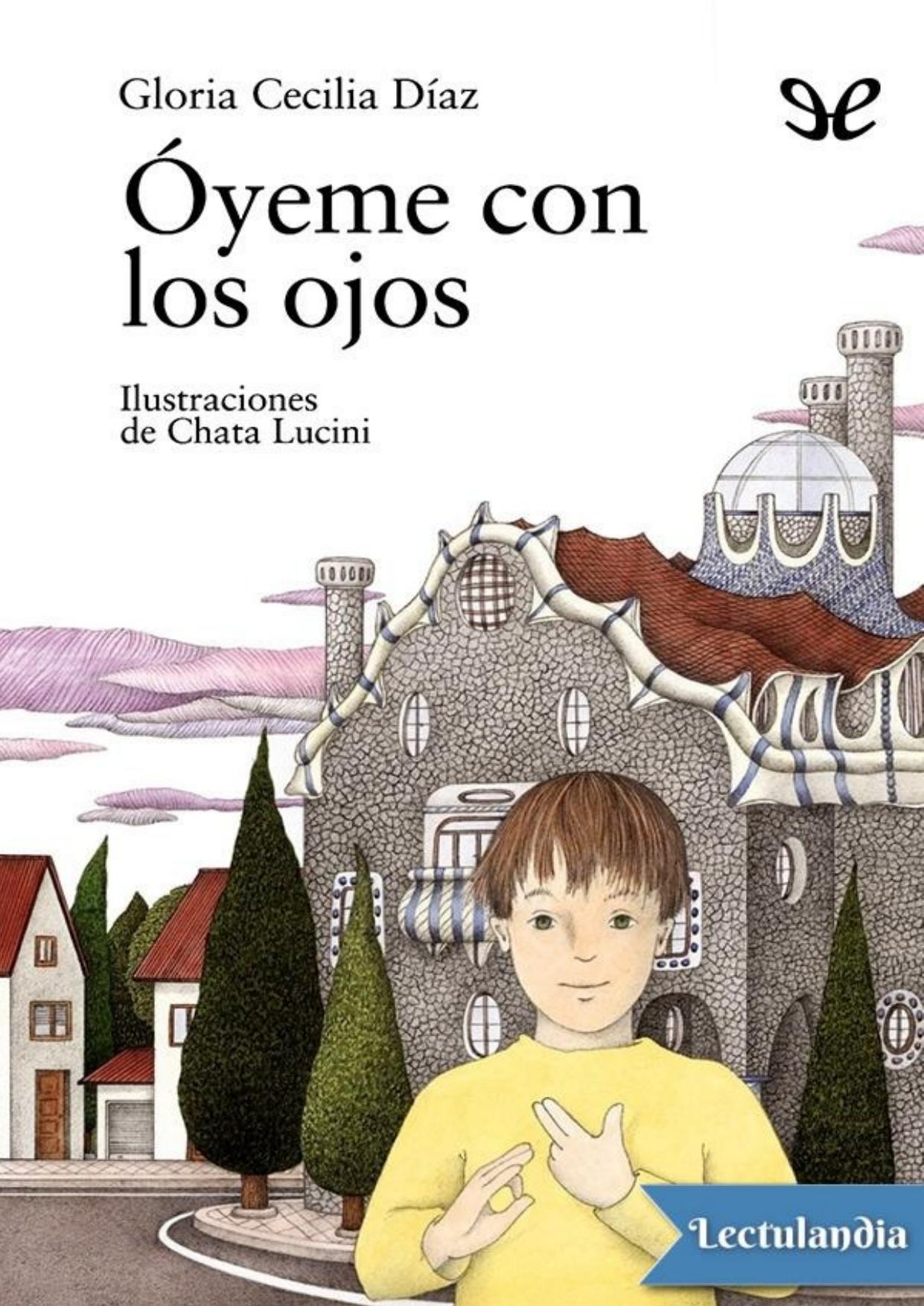 Óyeme con los ojos de Gloria Cecilia Díaz, portada del libro