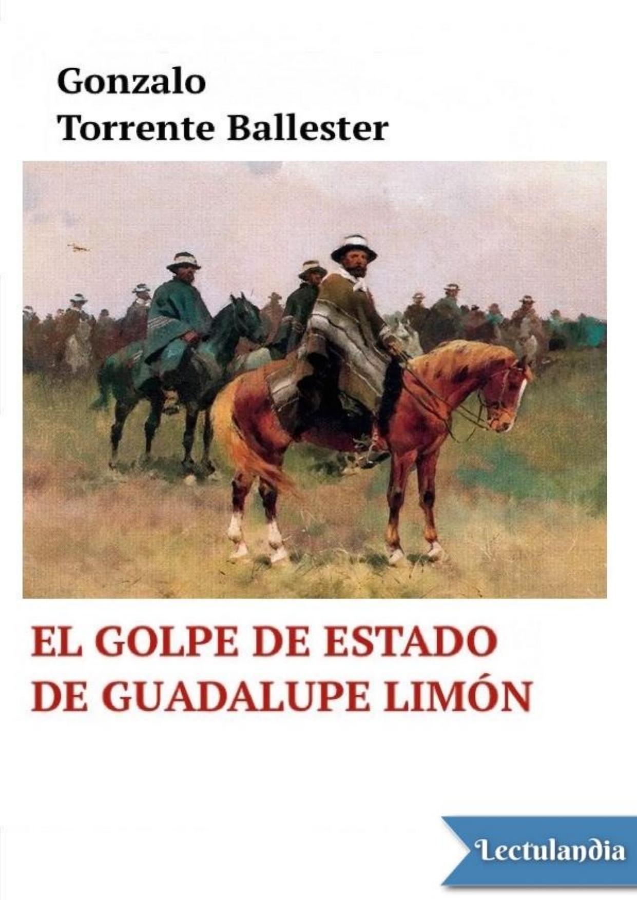 El golpe de Estado de Guadalupe Limón de Gonzalo Torrente Ballester, portada del libro