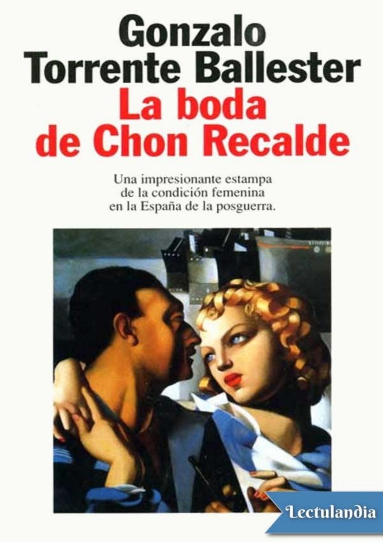 La boda de Chon Recalde de Gonzalo Torrente Ballester, portada del libro