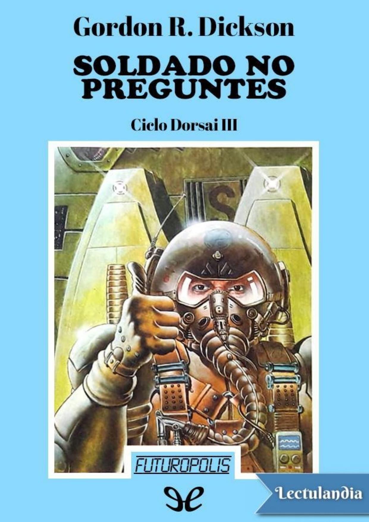 Soldado no preguntes de Gordon R. Dickson, portada del libro