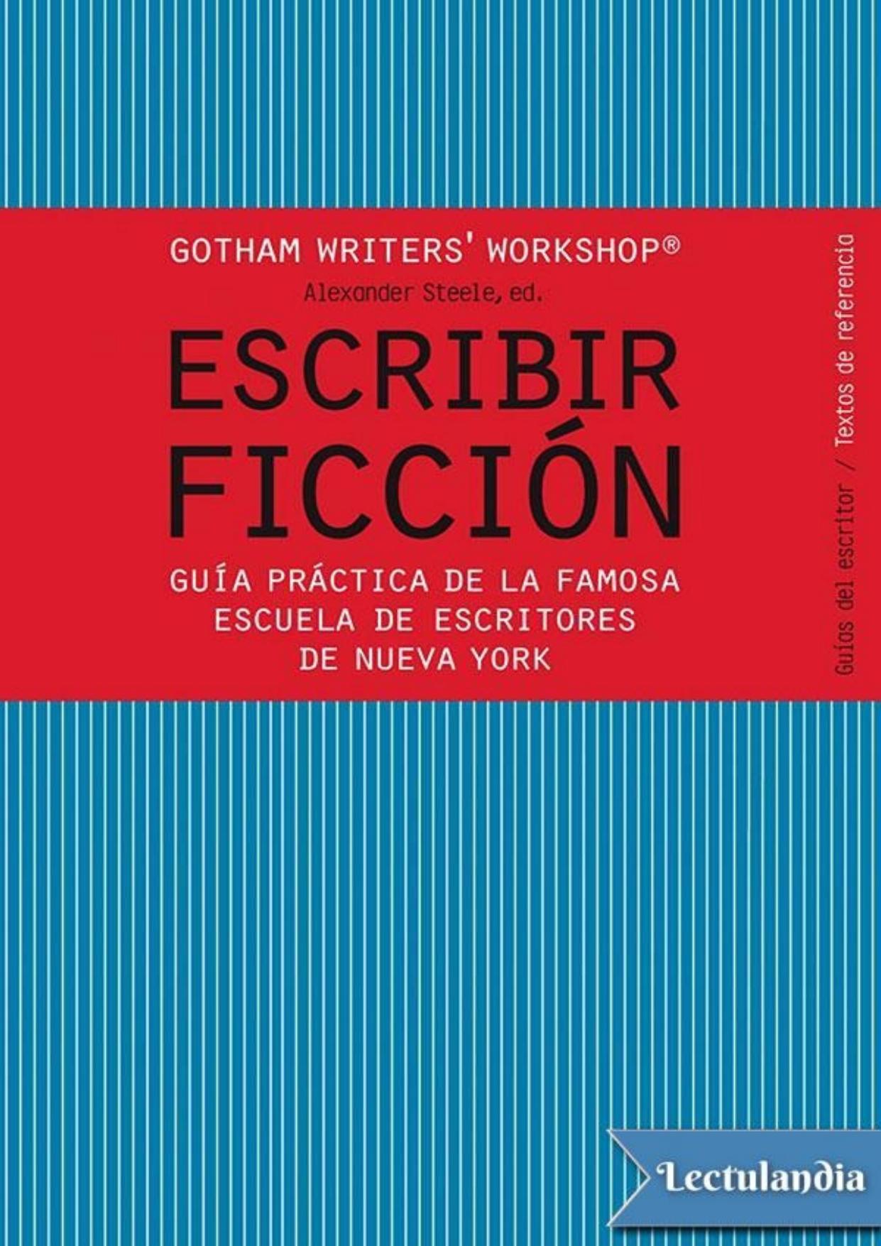 Escribir ficción de Gotham Writers’ Workshop, portada del libro