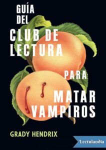 Portada de Guía del club de lectura para matar vampiros