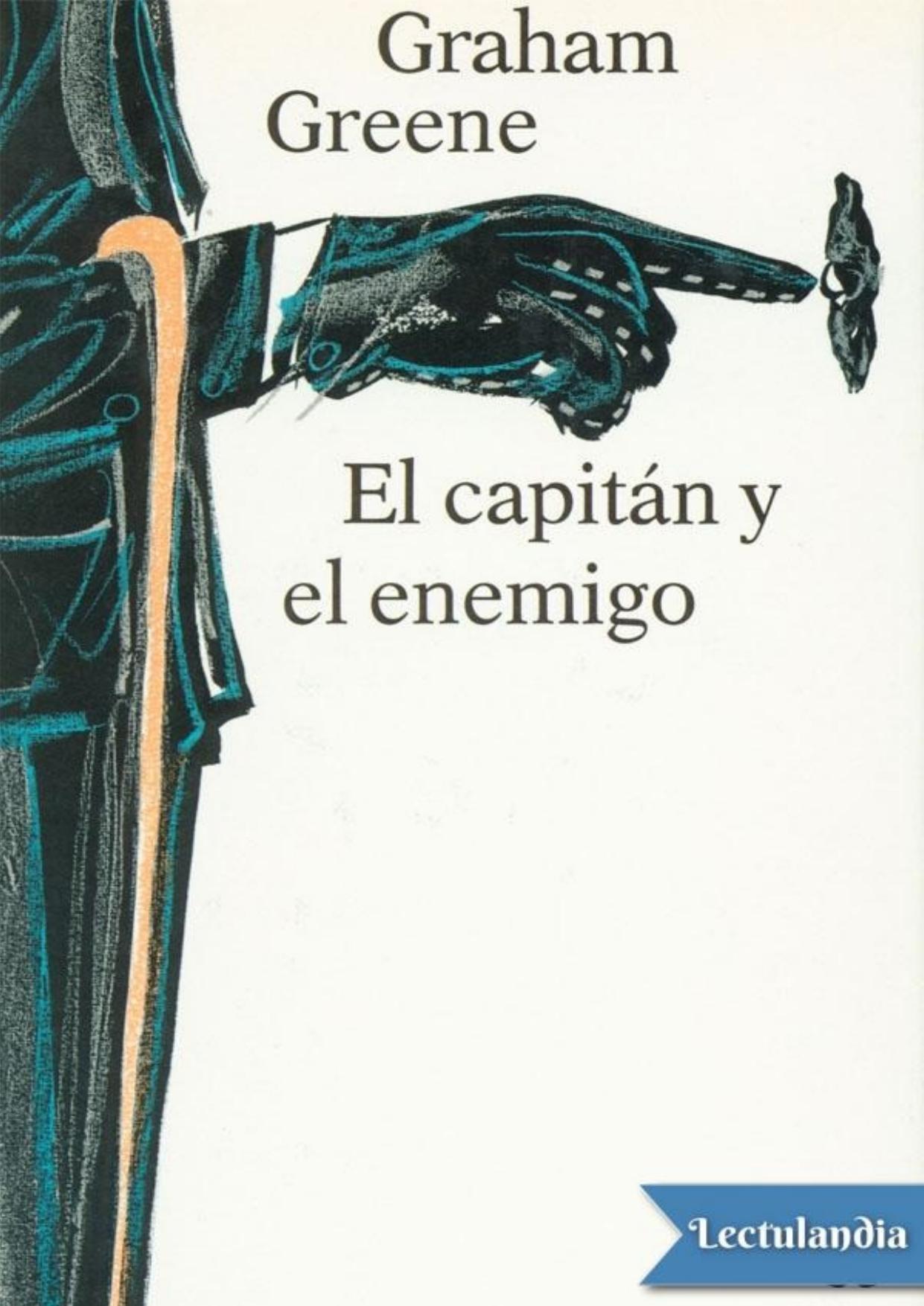 El capitán y su enemigo de Graham Greene, portada del libro