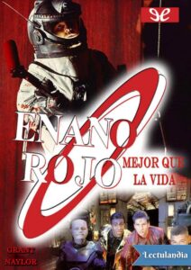 Portada de Enano Rojo. Mejor que la Vida