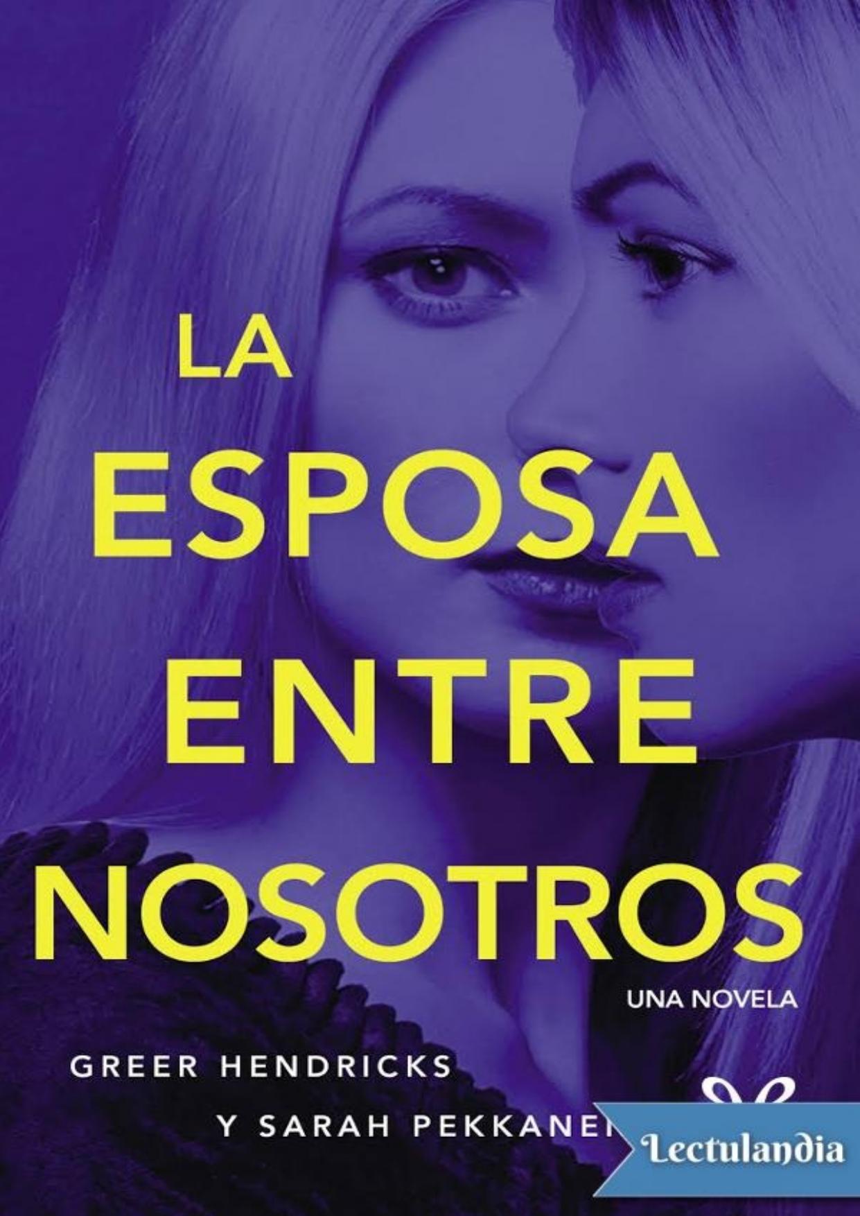 La esposa entre nosotros de Greer Hendricks, portada del libro