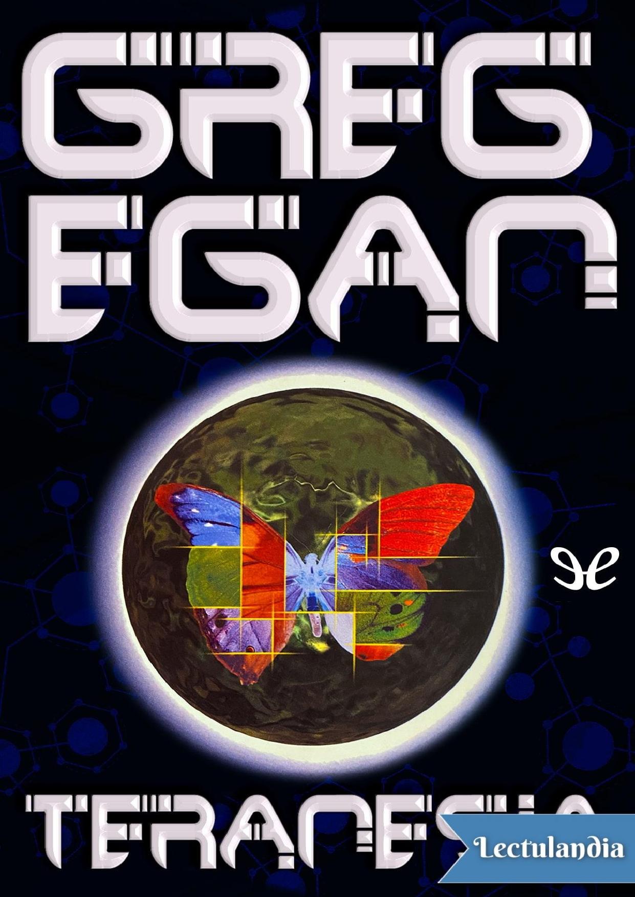 Teranesia de Greg Egan, portada del libro
