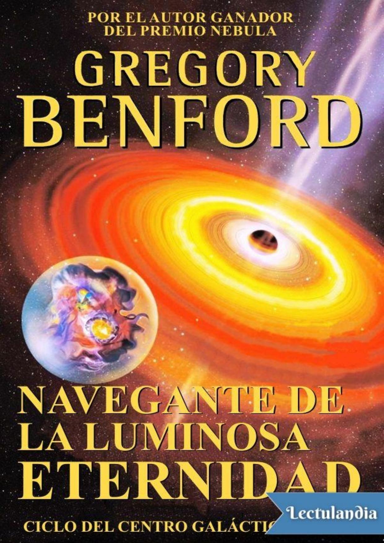 Navegante de la luminosa eternidad de Gregory Benford, portada del libro
