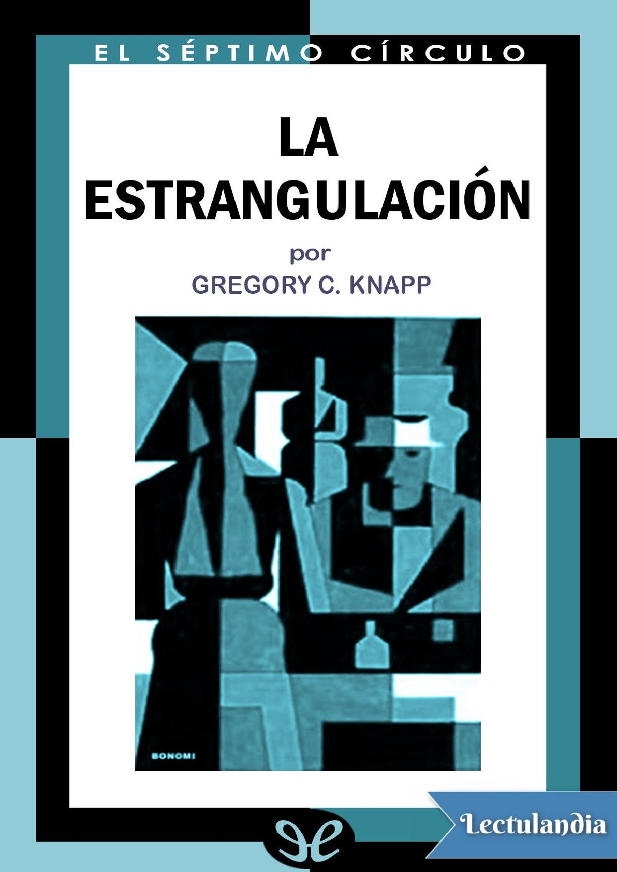 La estrangulación de Gregory C. Knapp, portada del libro