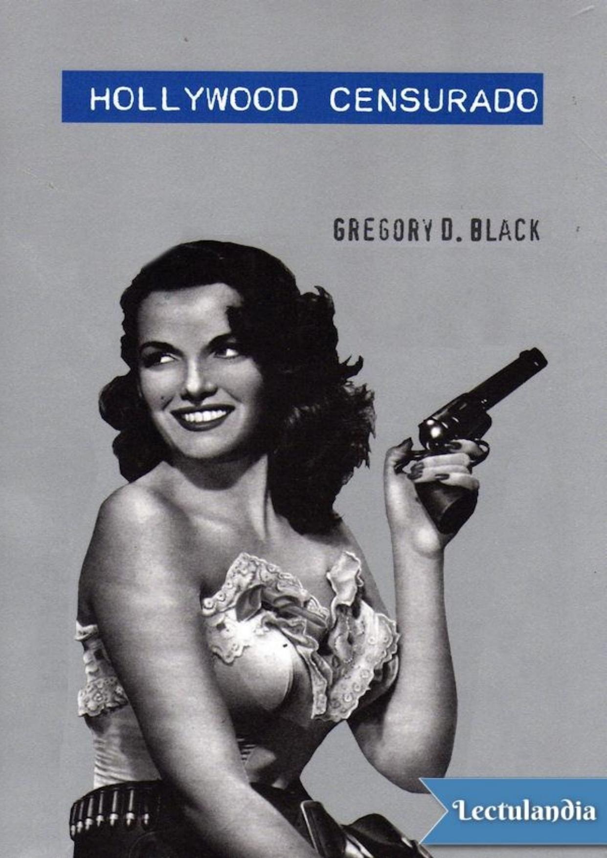 Hollywood censurado de Gregory D. Black, portada del libro
