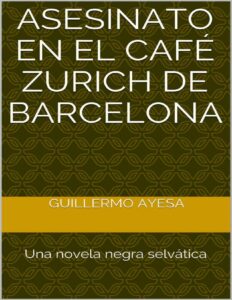 Portada de Asesinato en el Café Zurich de Barcelona