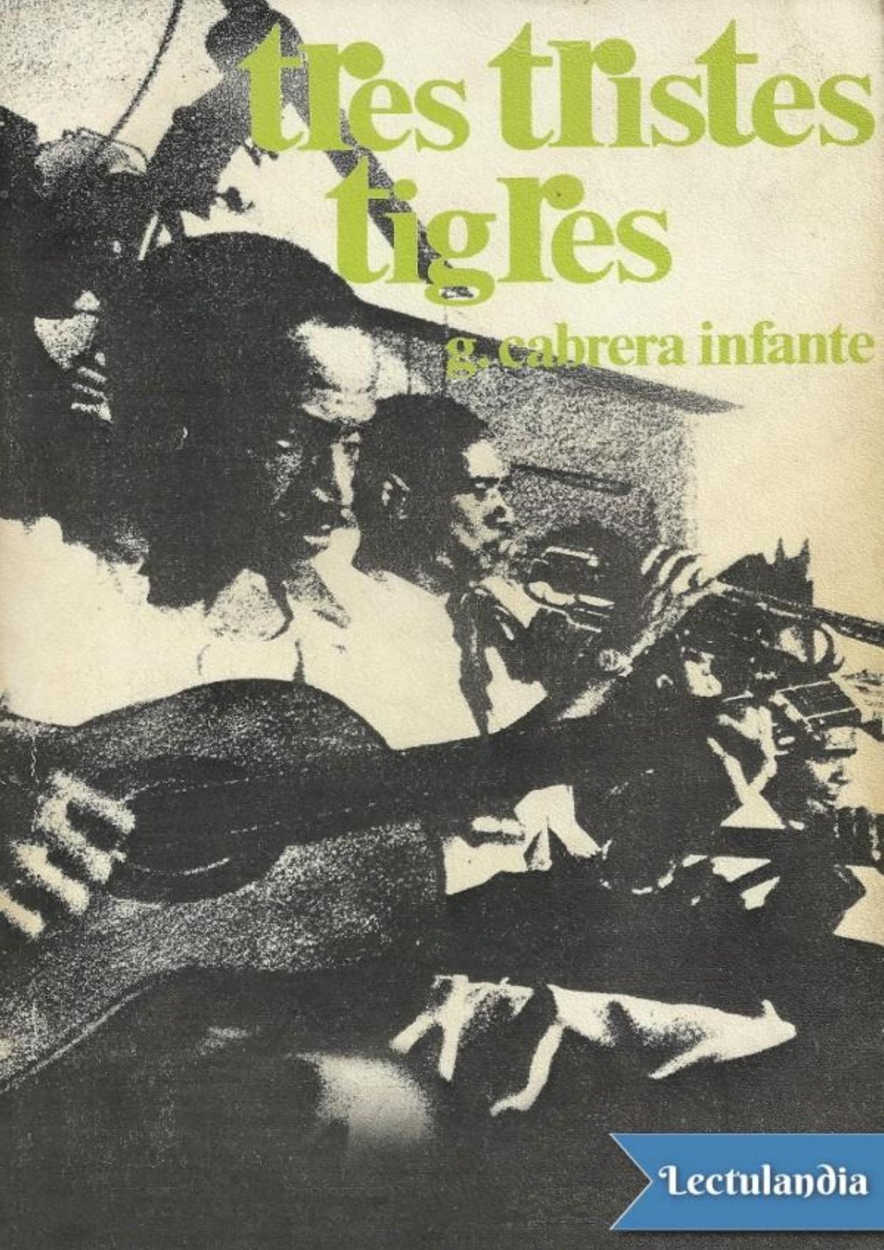 Tres tristes tigres de Guillermo Cabrera Infante, portada del libro